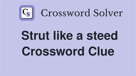 strut crossword clue